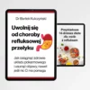 Uwolnij się od choroby refluksowej przełyku