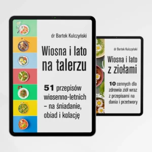 zdrowe przepisy wiosena lato dr Bartek Kulczyński