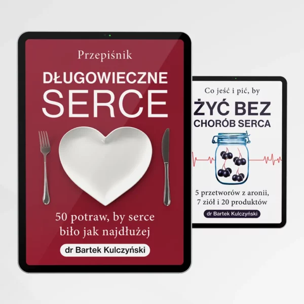 dieta na serce przepisy dr Bartek Kulczyński
