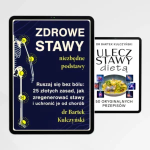zdrowe stawy zasady i przepisy dr Bartek Kulczyński